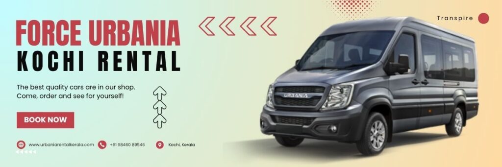 Force Urbania Kochi Rental